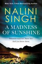 Singh, N: Madness of Sunshine