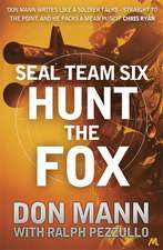 Mann, D: SEAL Team Six Book 5: Hunt the Fox