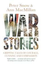 Snow, P: War Stories