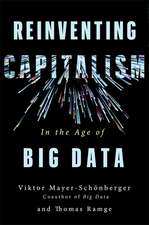 Mayer-Schonberger, V: Reinventing Capitalism in the Age of B