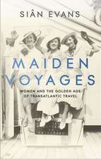 Maiden Voyages