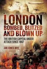 London: The British Capital Under Attack Since 1867