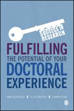 Fulfilling the Potential of Your Doctoral Experience