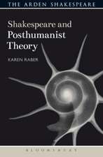 Shakespeare and Posthumanist Theory