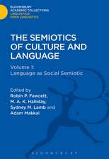 The Semiotics of Culture and Language: Volume 1 : Language as Social Semiotic