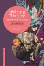 Writing History: Theory and Practice