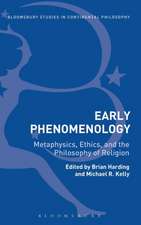 Early Phenomenology: Metaphysics, Ethics, and the Philosophy of Religion