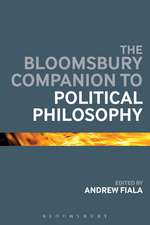 The Bloomsbury Companion to Political Philosophy