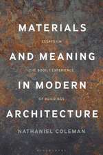 Materials and Meaning in Architecture: Essays on the Bodily Experience of Buildings