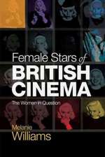 Female Stars of British Cinema