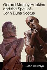 Gerard Manley Hopkins and the Spell of John Duns Scotus