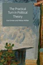 The Practical Turn in Political Theory