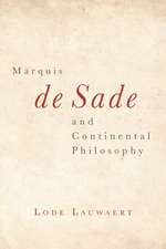 Marquis de Sade and Continental Philosophy