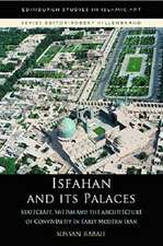 Isfahan and Its Palaces