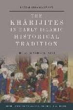 The Kharijites in Early Islamic Historical Tradition