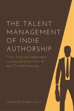 The Talent Management of Indie Authorship