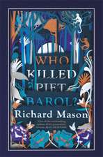 Mason, R: Who Killed Piet Barol?