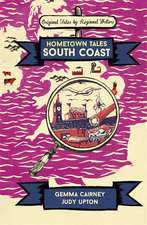 Hometown Tales: South Coast