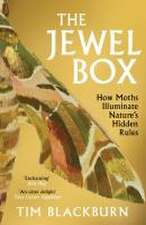 The Jewel Box: How Moths Illuminate Nature's Hidden Rules