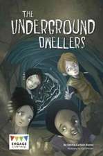 The Underground Dwellers