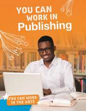 Ventura, M: You Can Work in Publishing