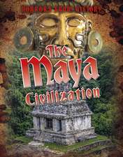 Spilsbury, L: Maya Civilization