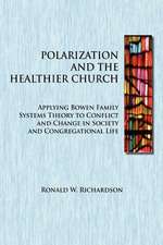 Polarization and the Healthier Church