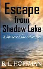 Escape from Shadow Lake - A Spencer Kane Adventure (Book #2)