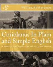 Coriolanus in Plain and Simple English