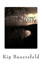 The Superseding