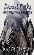 Daniel Locke and the Tower of Eden