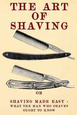 The Art of Shaving