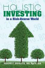 Holistic Investing in a Risk-Averse World