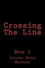 Crossing the Line