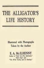 The Alligator's Life History