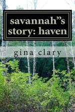 Savannahs Story: Haven