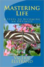 Mastering Life: 4 Steps to Becoming an Optimist