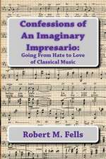 Confessions of an Imaginary Impresario