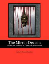 The Mirror Deviant