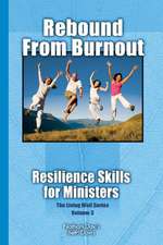 Rebound from Burnout