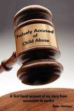 Falsely Accused of Child Abuse