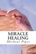 Miracle Healing