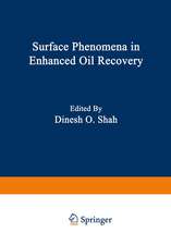 Surface Phenomena in Enhanced Oil Recovery