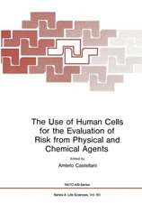 The Use of Human Cells for the Evaluation of Risk from Physical and Chemical Agents