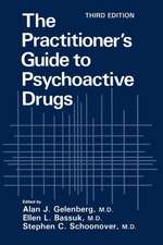 The Practitioner’s Guide to Psychoactive Drugs