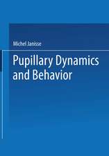 Pupillary Dynamics and Behavior