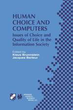 Human Choice and Computers: Issues of Choice and Quality of Life in the Information Society