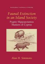 Faunal Extinction in an Island Society: Pygmy Hippopotamus Hunters of Cyprus