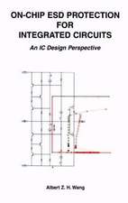 On-Chip ESD Protection for Integrated Circuits: An IC Design Perspective