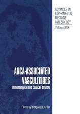 ANCA-Associated Vasculitides: Immunological and Clinical Aspects